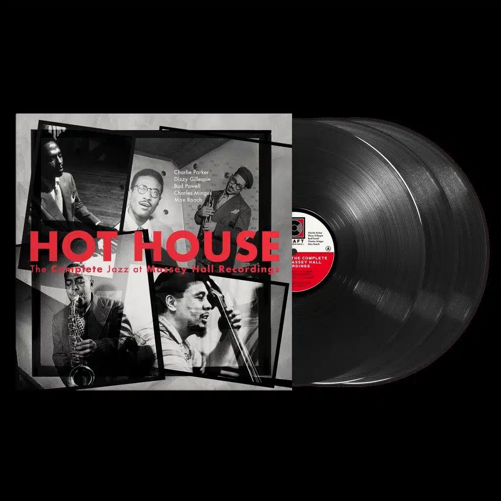 HOT HOUSE: THE COMPLETE JAZZ AT MASSEY HALL RECORDINGS