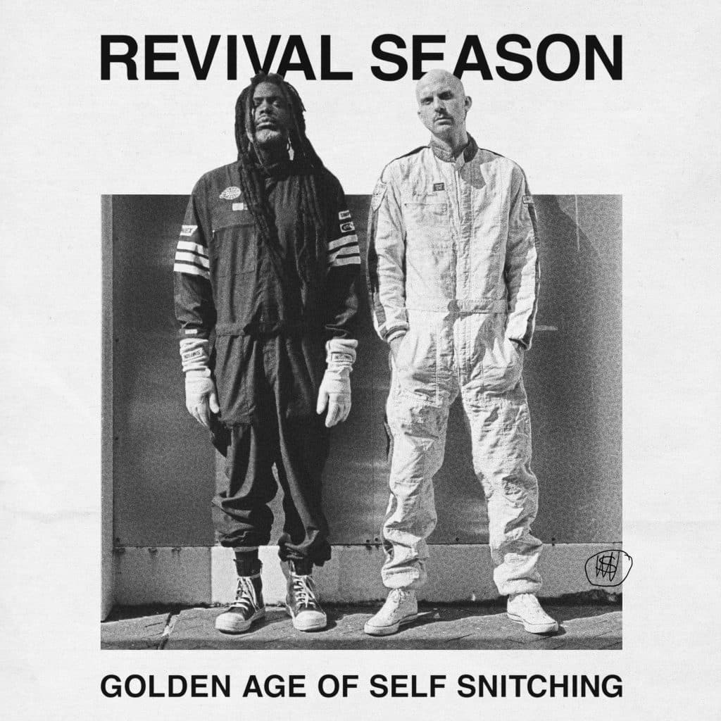 Revival Season - Golden Age Of Self Snitching