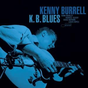 KENNY BURRELL - K.B BLUES (BLUE NOTE TONE POET)