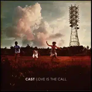 Cast - Love Is the Call (Pink coloured vinyl)