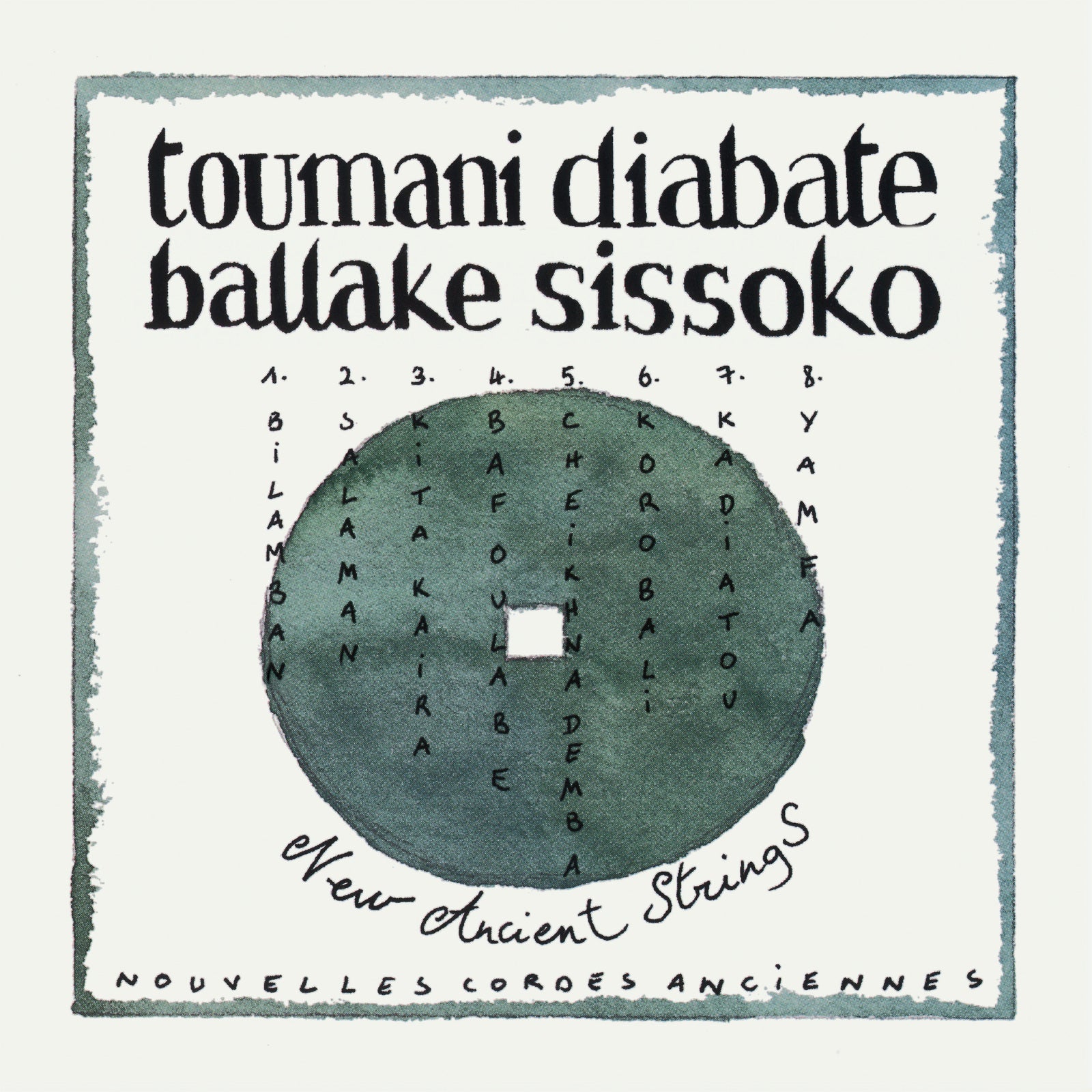 Toumani Diabate with Ballake Sissoko - NEW ANCIENT STRINGS (TWENTY-FIFTH ANNIVERSARY EDITION)