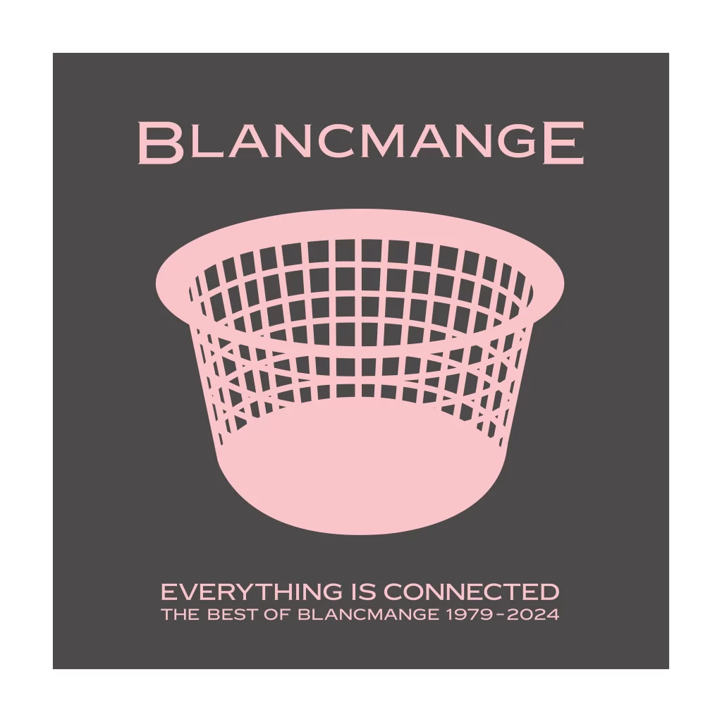 Blancmange - Everything Is Connected (Best Of)