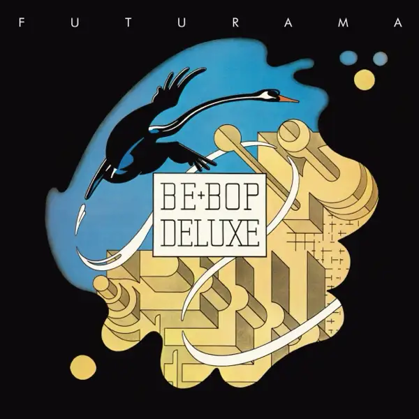 Be Bop Deluxe - Futurama (Stephen Tayler mix)