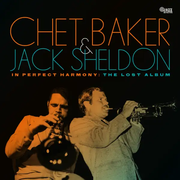 Chet Baker & Jack Sheldon - Chet Baker / Jack Sheldon - The Lost Studio Album