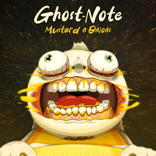 Ghost-Note - Mustard n' Onions
