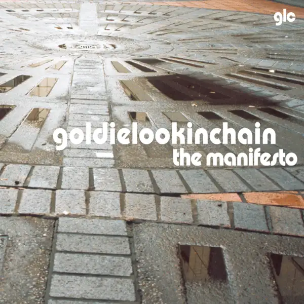 Goldie Lookin Chain - Manifesto, The