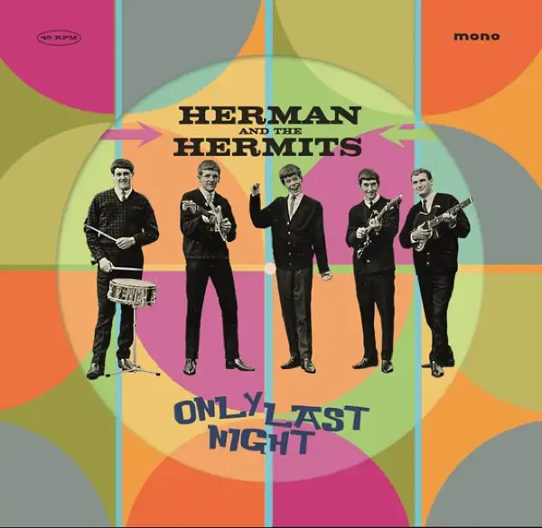 Herman's Hermits - Only Last Night [Single]