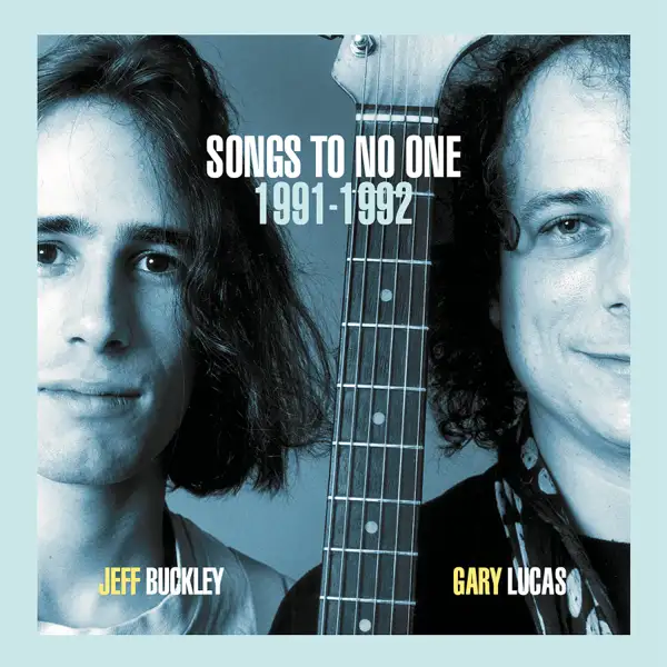 JEFF-BUCKLEY_GARY-LUCAS-SONGS-TO-NO-ONE_1500x-1.webp