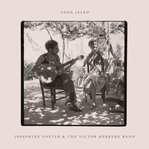 Josephine Foster and the Victor Herrero Band - Anda Jaleo