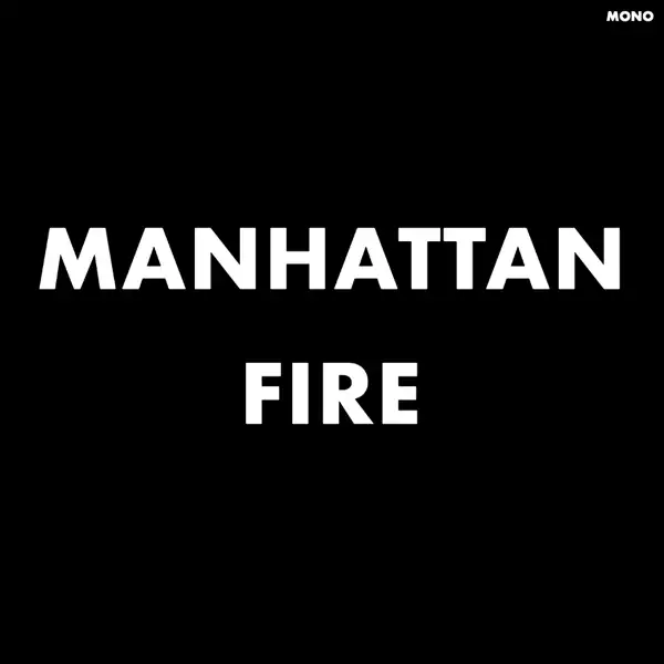 Men, The - Manhattan Fire (New York City Demos)