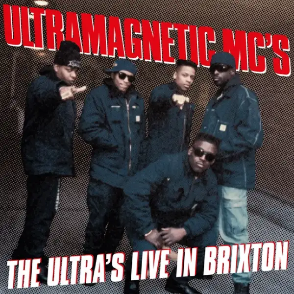 Ultramagnetic Mc's - The Ultra's Live At the Brixton Acadamy