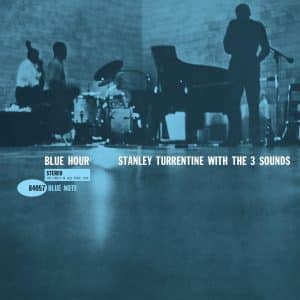 Stanley Turrentine and the Three Sounds - Blue Hour (Classic Vinyl)
