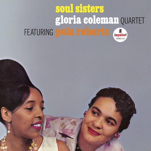 Gloria Coleman feat. Pola Roberts - Soul Sisters (Impulse, 1964) (Verve By Request)
