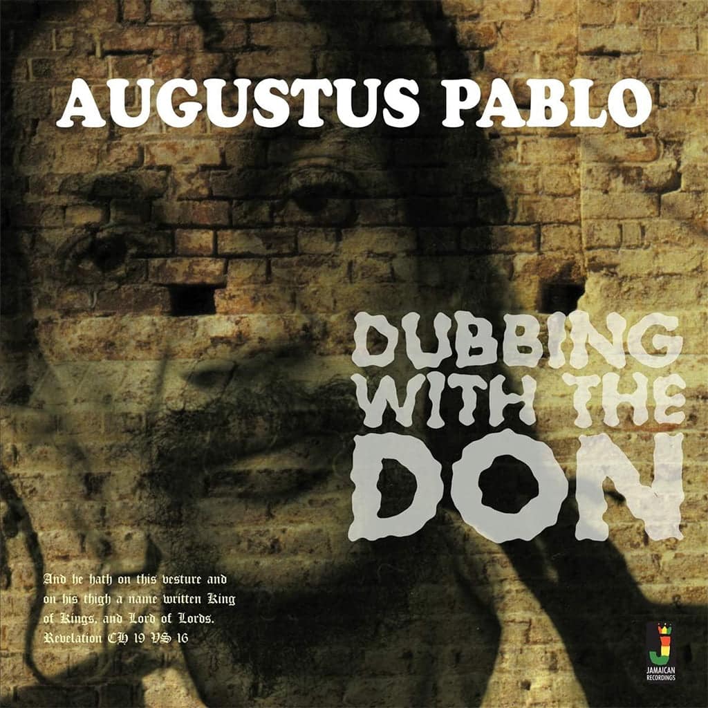 AUGUSTUS PABLO - DUBBING WITH THE DON
