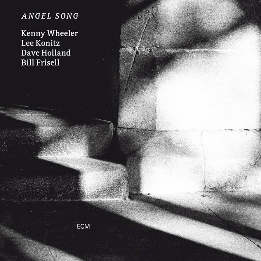 Kenny Wheeler, Lee Konitz, Dave Holland & Bill Frisell - Angel Song